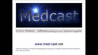 Medcast Innere Medizin  Differenzialdiagnose Splenomegalie Milzschwellung [upl. by Alaik476]