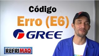 Código de erro E6 ar condicionado split Gree [upl. by Donegan]