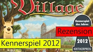 Village  Kennerspiel des Jahres 2012  Anleitung amp Rezension  SpieLama [upl. by Drandell10]