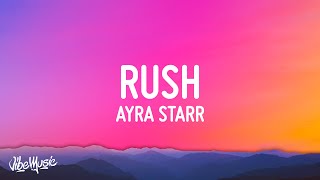 Ayra Starr  Rush Lyrics [upl. by Anuska]