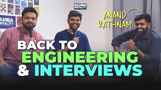 Back to Engineering amp Interviews  ft JoteenPatro  SomnathPadhy ​amp anandrathnam91  EP 28 [upl. by Ttennaj]