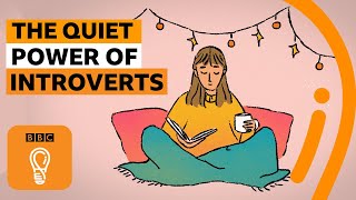 The quiet power of introverts  BBC Ideas [upl. by Hardwick]