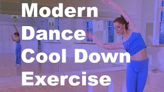 Cool down exercise stretches from dance class Modern Dance Workout [upl. by Marna460]