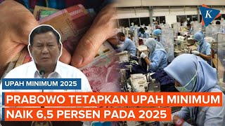 Prabowo Tetapkan Upah Minimum Naik 65 Persen pada 2025 [upl. by Nosidda695]