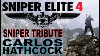 Sniper Elite 4  Carlos Hathcock Tribute [upl. by Adnilrev686]