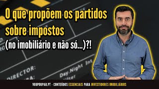 O que propõem os partidos sobre impostos no imobiliário e não só [upl. by Norvell142]