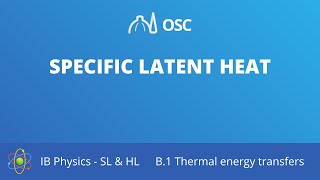 Specific latent heat IB Physics SLHL [upl. by Bogie]