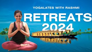 Yoga Retreats in India 2024  Kerala amp Andaman Island  Yogalates with Rashmi [upl. by Elsinore303]