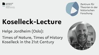 Helge Jordheim  Times of Nature Times of History Koselleck in the 21st Century [upl. by Tem]