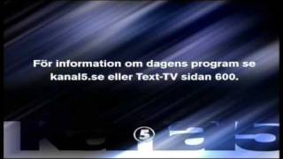 Kanal 5  avslutning  Tillfälligt avbrott  uppstart  2009 [upl. by Orren]