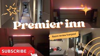 premier inn Liverpool lime street hotel review hotel liverpool [upl. by Appilihp]