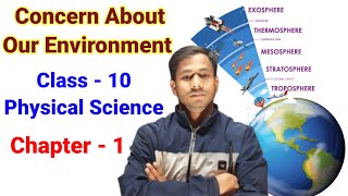 Concern About Our Environment 🔥  Atmosphere  Class 10 Physical Science Chapter  1 [upl. by Bradman610]