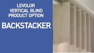 Levolor Vertical Blinds with Backstacker Option Benefits [upl. by Neelac]