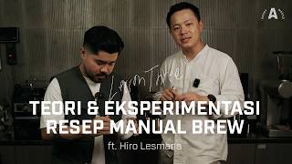 Filter Coffee Extraction ft Hiro Lesmana  The Fundamentalist Vol 32 [upl. by Odrude639]