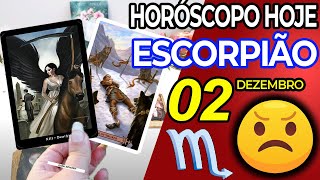 URGENTE❗️💌 O TAROT REVELA ALGO BRUTAL 😱 Escorpião ♏ 2 Dezembro 2024 Horoscopo do dia de hoje ♏ Tarot [upl. by Eoj428]