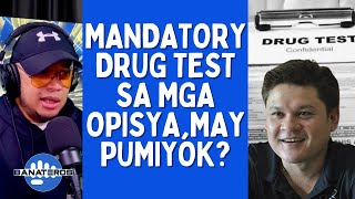 MANDATORY DRG TEST SA MGA OPISYA MAY PUMIYOK [upl. by Ennahs]