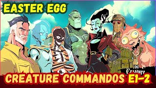 Creature Commandos Episode 1 and 2 Easter egg Revealed  Plotting Behind the Scenes [upl. by Marigolda]