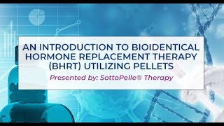 Bioidentical Hormone Replacement Therapy BHRT utilizing pellets  Age Management Medicine [upl. by Crenshaw]