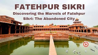 Fatehpur Sikri History  Agra  Uttar Pradesh [upl. by Grishilde]