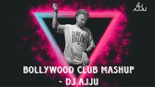 BOLLYWOOD CLUB PARTY REMIX  DJ AJJU [upl. by Notlef]