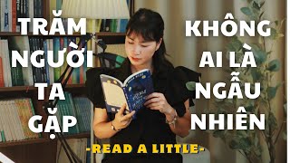 Nhân Duyên Tiền Kiếp  Sách Kiếp Nào Ta Cũng Tìm Thấy Nhau  READ A LITTLE [upl. by Ahsem]