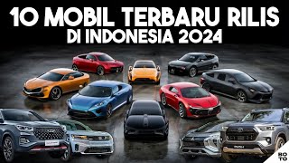 10 Mobil Terbaru yang Akan Meluncur di Pasar Indonesia Tahun 2024 [upl. by Auqenes130]