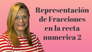 REPRESENTACIÓN DE FRACCIONES EN LA RECTA NUMÉRICA CUANDO EL NUMERADOR ES MAYOR [upl. by Ireva]