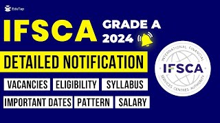 IFSCA Grade A 2024 Notification Out  IFSCA 2024 Vacancies  IFSCA Assistant Manager Recruitment [upl. by Aileon64]