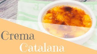 Crema Catalana o Crema Quemada  Receta Tradicional [upl. by Wolenik]