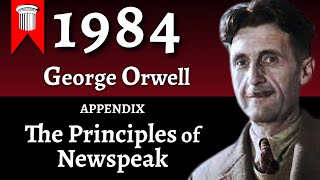 1984 by George Orwell  Appendix  The Principles of Newspeak [upl. by Ecire]