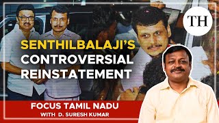 Senthilbalaji’s controversial reinstatement  Focus Tamil Nadu [upl. by Nnairek]