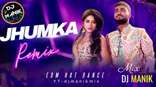 Jhumka Remix  Dj Manik 2023  Muza Xefer  Bengali Folk Song Dj Remix [upl. by Esmond]