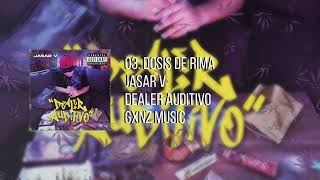 03 Dosis de rima  Jasar V [upl. by Nylhtak]