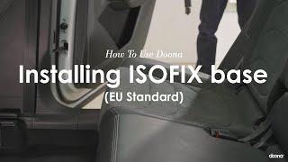 How to install the ISOFIX base  EU Standard  Doona Car Seat amp Stroller [upl. by Rednasyl]