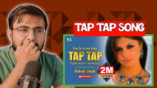 Indian Reaction On TAP TAP SONG BY RAHIM SHAH [upl. by Ama]