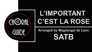 Limportant Cest la Rose  SATB  Arr M de Leon [upl. by Rudd]