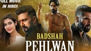 Badshah Pahalwan Pailwaan Full Movie Hindi Dubbed 2020  Kucha SudeepSunil ShettyAkansha Singh [upl. by Berenice816]