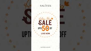 SALITEX  AUTUMN BLISS SALE UPTO 50 OFF IS NOW LIVE [upl. by Clance]