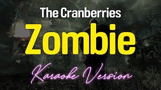 Zombie  The Cranberries KARAOKE [upl. by Ardnuahs850]