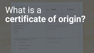 What is a certificate of origin [upl. by Ericka]