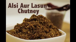 Alsi Aur Lasun Ki Chutney  Flaxseed chutney I Chefharpalsingh [upl. by Leavelle]