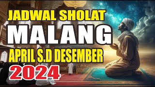 Jadwal Sholat Malang April sampai Desember 2024 [upl. by Halsy680]