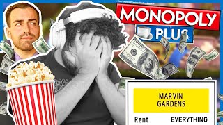 Monopoly but you should get your popcorn ready  Monopoly Plus w Friends [upl. by Lartnom]