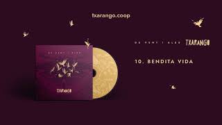 Txarango  Bendita la vida Audio Oficial [upl. by Donnamarie]