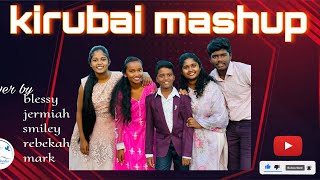 Kirubai Mashup  Tamil Christian Cover Songs  New Year 2024 [upl. by Schechinger]