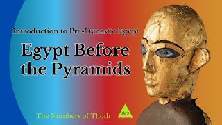 Discovering the Secrets of PreDynastic Egypt  What was Egypt like before the Pyramids [upl. by Nasas932]