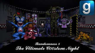 Gmod FNAF  Randomness 5 quotThe Ultimate C00stom Nightquot [upl. by Ziladnerb726]