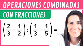 COMBINADAS con FRACCIONES ➗ Cómo resolver operaciones combinadas [upl. by Allac]