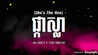 ផ្កាស្លា  Pka Sla  ​ Shes the one  All3rgy amp YCN Rakhie 🎵 [upl. by Ayatal]