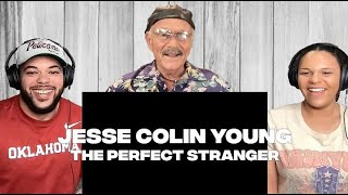 FIRST TIME HEARING Jesse Colin Young  quotThe Perfect Strangerquot REACTION with Jesse Colin Young [upl. by Adiuqal261]